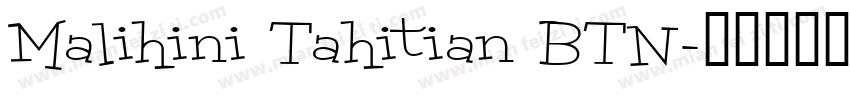Malihini Tahitian BTN字体转换